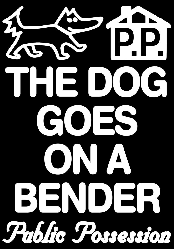 THE DOG GOES ON A BENDER Poster